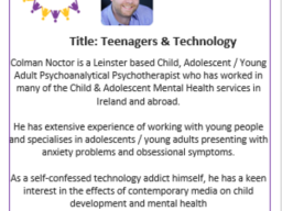 Teenagers & Technology    Thursday March 21st 8pm Colman Noctor MSc PG Dip RPN,ICP