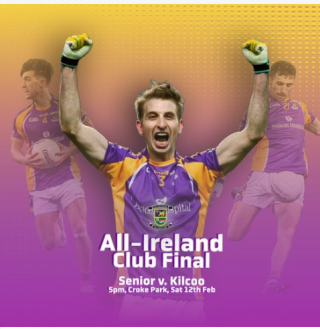 Tickets Now Available for the All Ireland Club Final   Kilmacud Crokes V Kilcoo  Saturday Feb 12th 5pm